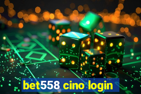 bet558 cino login